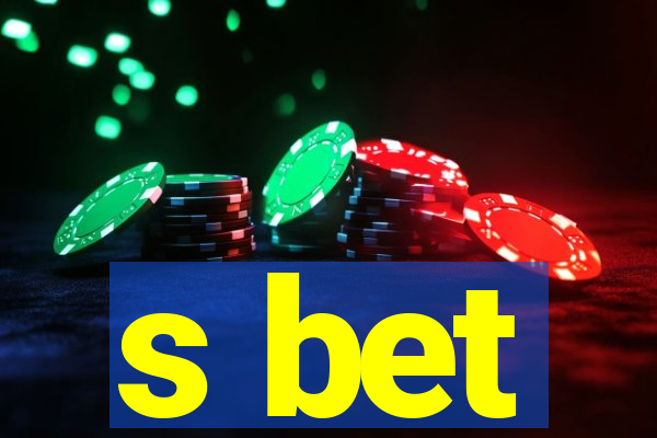 s bet